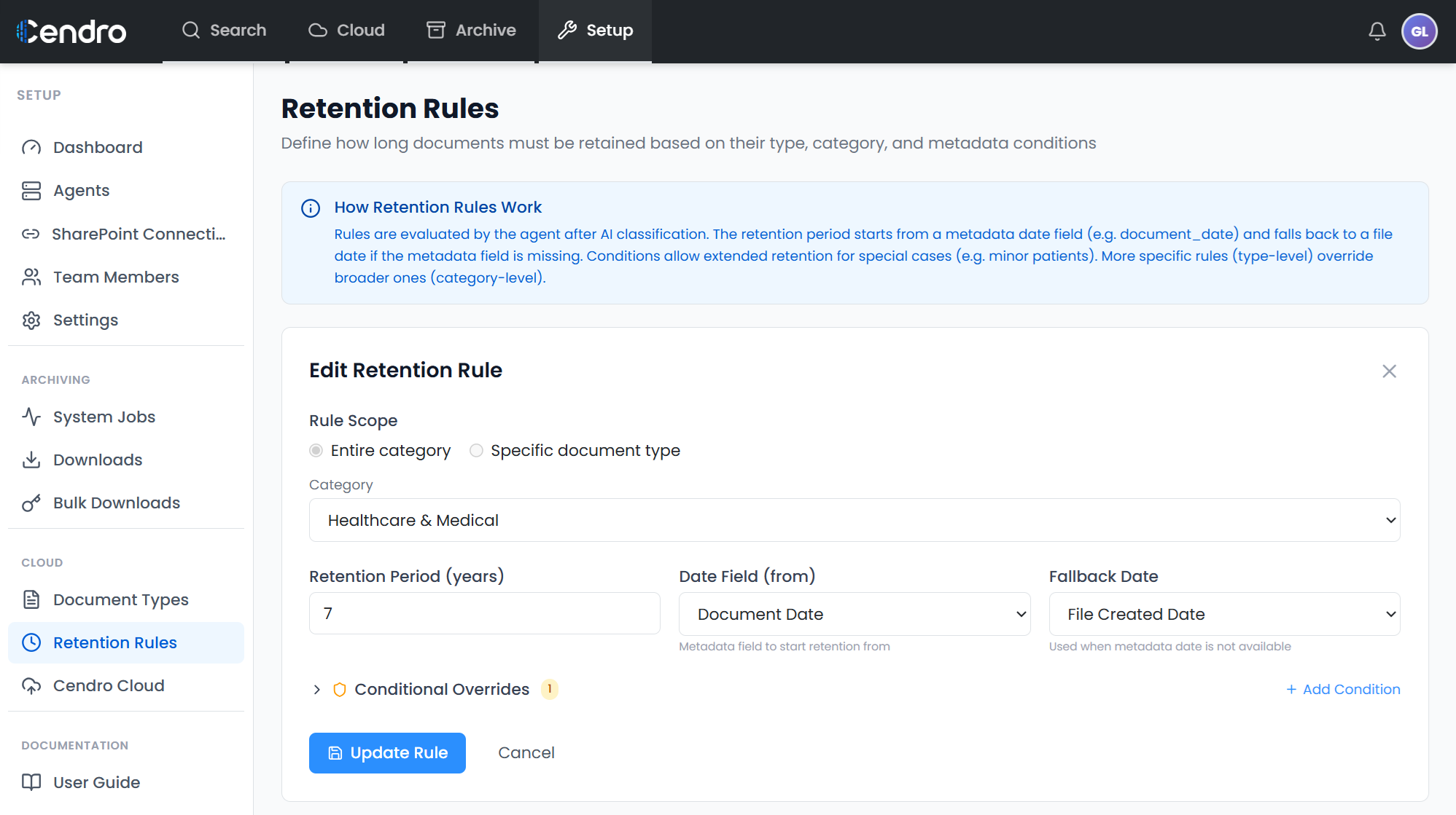 Cendro Cloud — Retention Rules editor: retention period by category or document type, counted from a metadata date, with conditional overrides